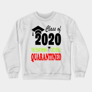 Class Of 2020 Quarantined Funny Quarantine Crewneck Sweatshirt